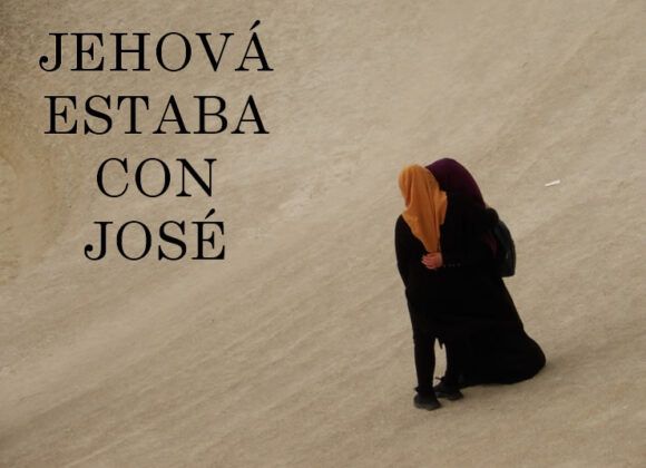 Jehová estaba siempre con él