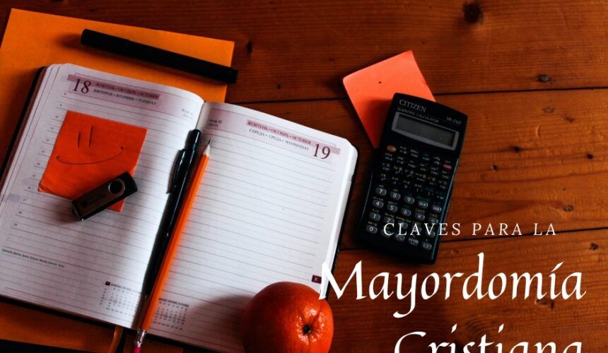 Claves de la Mayordomía I