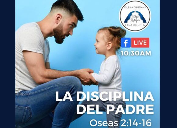 LA DISCIPLINA DEL PADRE (Junio 27 del 2021)