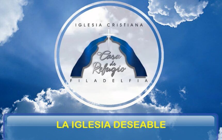 LA IGLESIA DESEABLE (Mayo 23 del 2021)