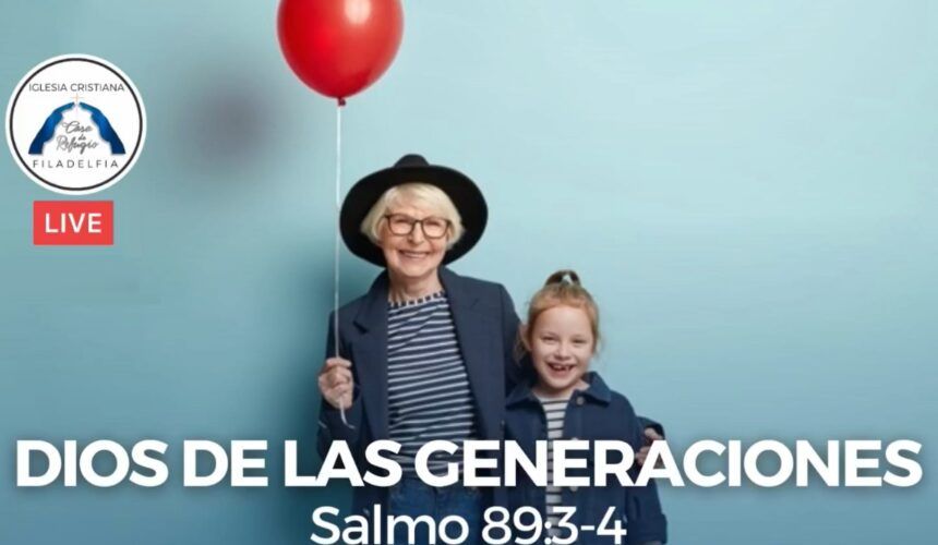 DIOS DE LAS GENERACIONES (octubre 5 del 2021)