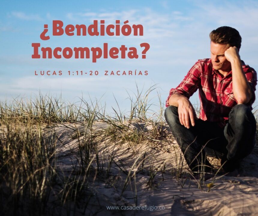 ¿Bendición Incompleta?