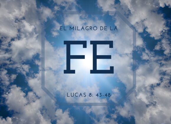 El Milagro de la Fe