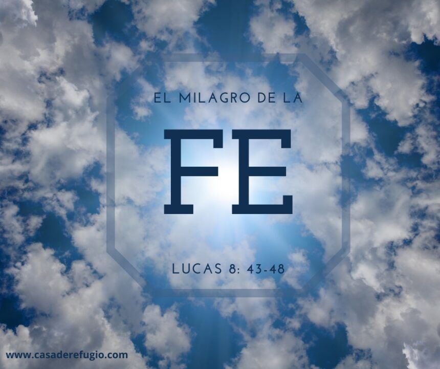 El Milagro de la Fe