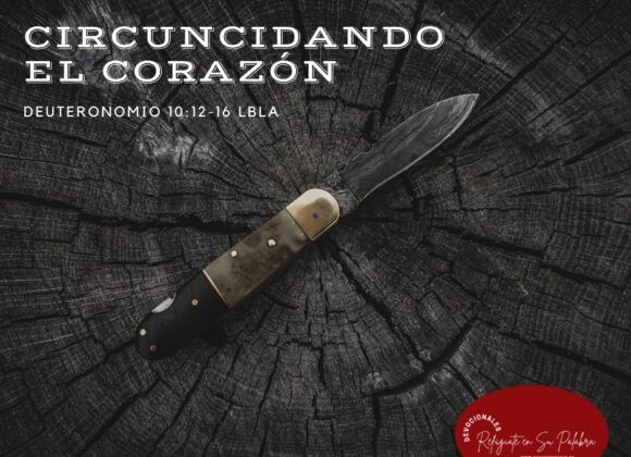 Circuncidando el Corazón