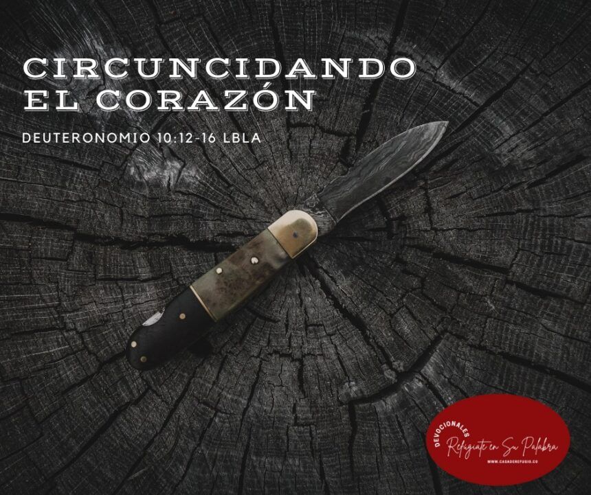 Circuncidando el Corazón