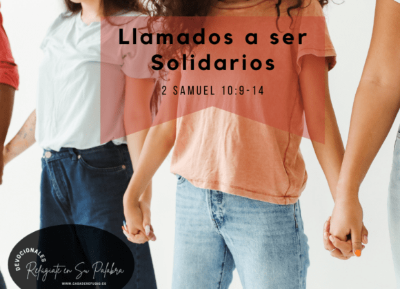 Llamados a ser Solidarios