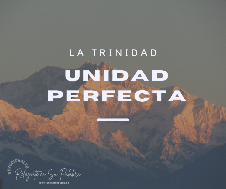 La Trinidad: Unidad Perfecta