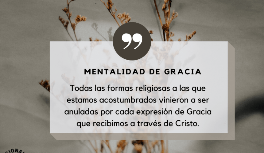 Mentalidad de Gracia