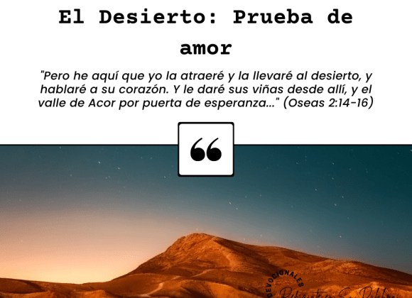 El Desierto: Prueba de amor