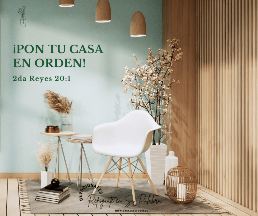 ¡Pon tu Casa en Orden (I)!