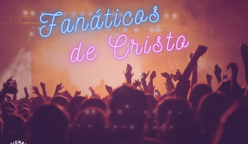 Fanáticos de Cristo