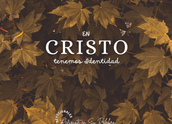 En Cristo tenemos Identidad