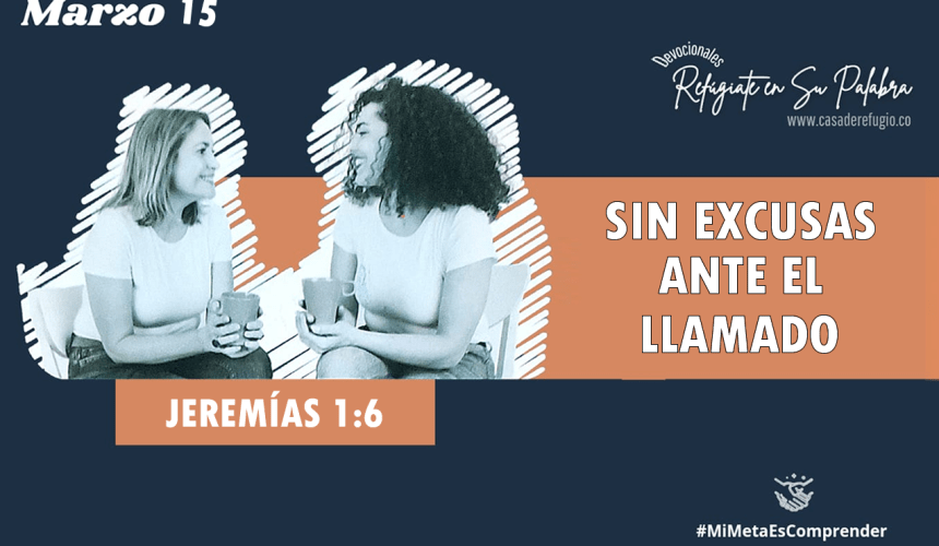 Sin excusas ante el Llamado