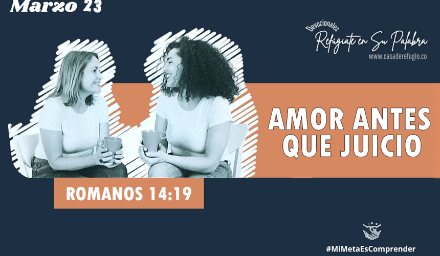 Amor antes que juicio