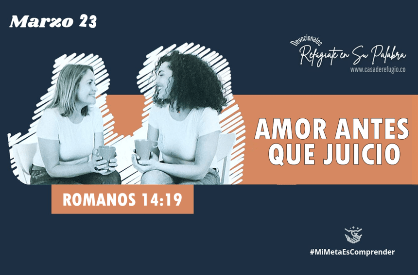 Amor antes que juicio