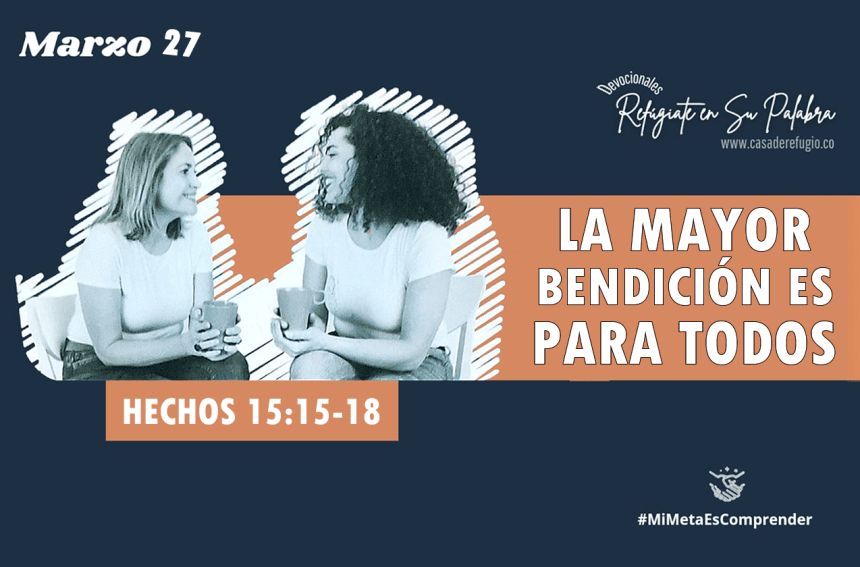 La Mayor Bendición es para todos