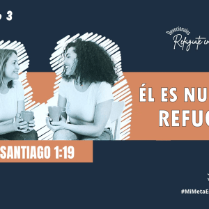 Él es nuestro Refugio