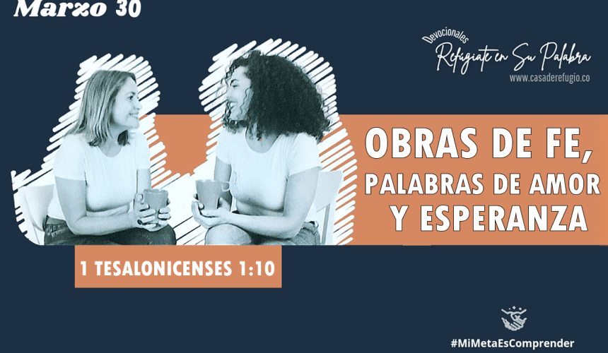 Obras de Fe, palabras de Amor y Esperanza