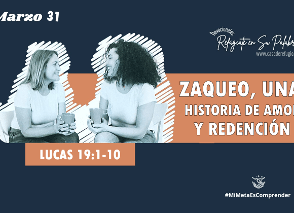 Zaqueo, una historia de Amor y Redención