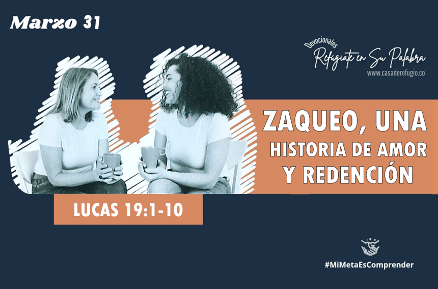 Zaqueo, una historia de Amor y Redención