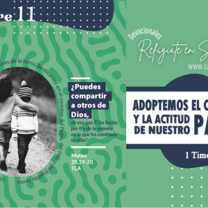 Adoptemos el Carácter y la Actitud de nuestro Padre