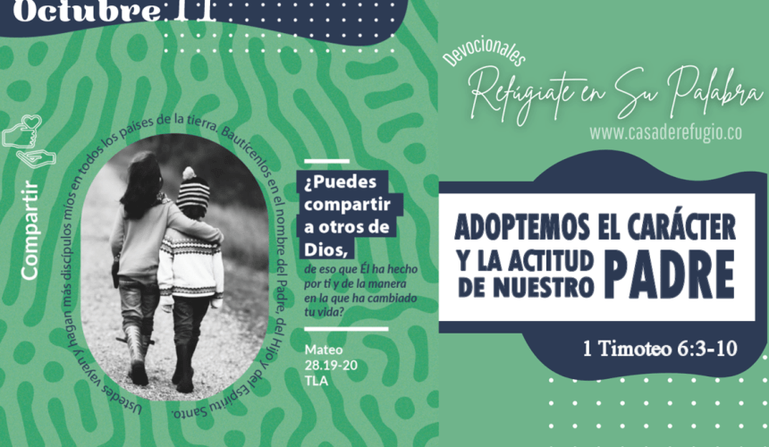 Adoptemos el Carácter y la Actitud de nuestro Padre