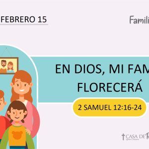 En Dios, Mi Familia Florecerá