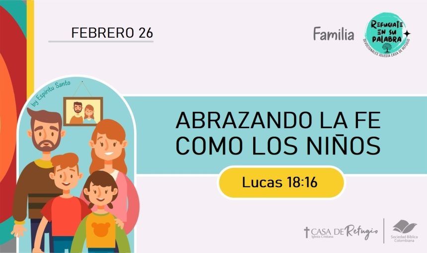 Abrazando la Fe como los Niños