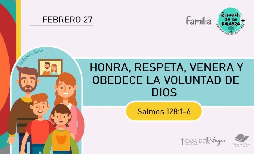 Honra, respeta, venera y obedece la voluntad de Dios