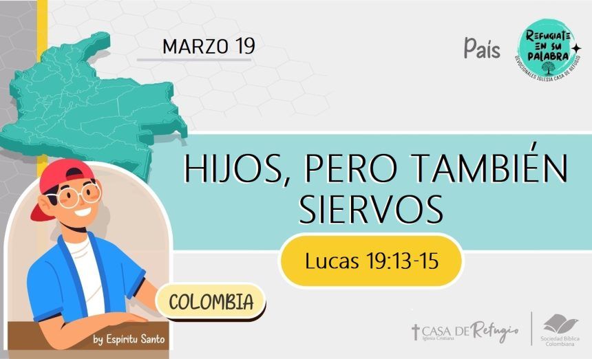 Hijos, pero también Siervos