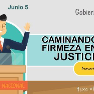 Caminando con Firmeza en su Justicia