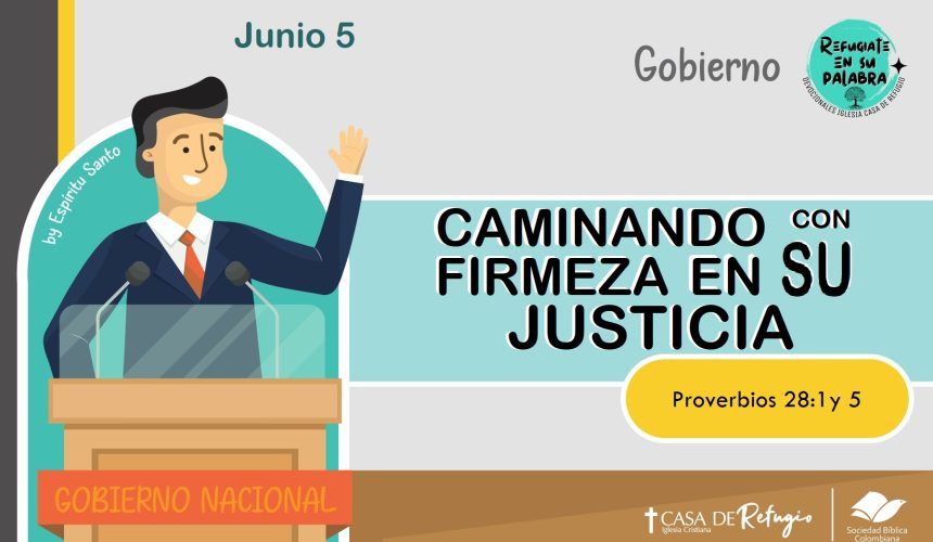 Caminando con Firmeza en su Justicia