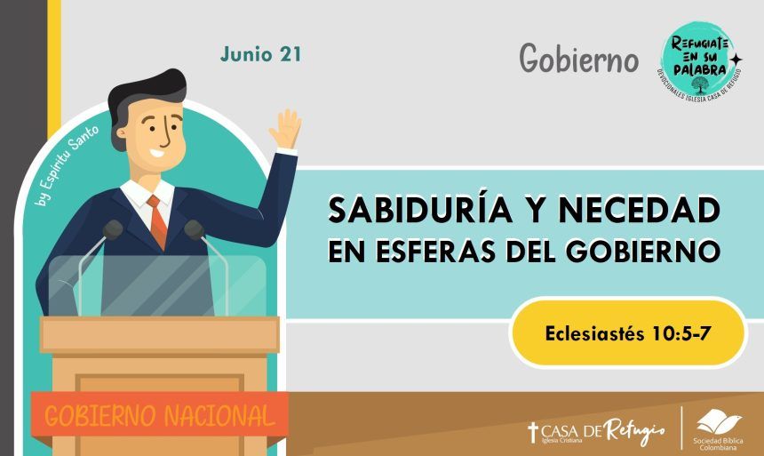 Sabiduría y Necedad en Esferas del Gobierno