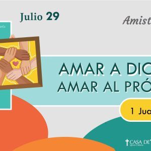 Amar a Dios es Amar al Prójimo