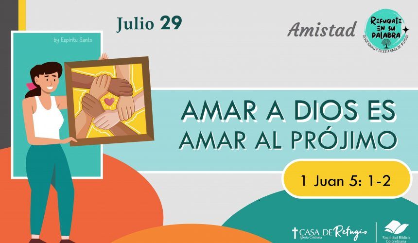 Amar a Dios es Amar al Prójimo