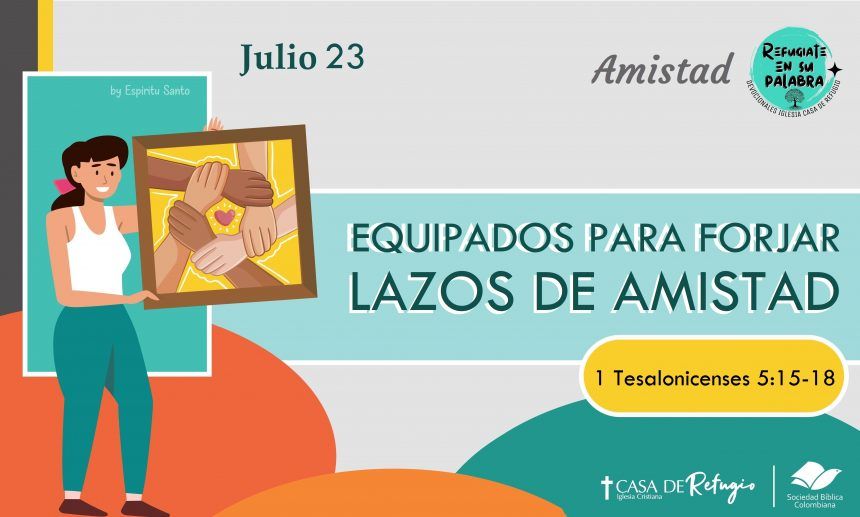 Equipados para forjar Lazos de Amistad