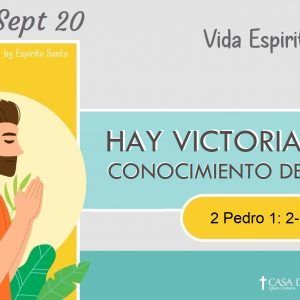 Hay Victoria en el Conocimiento de Cristo