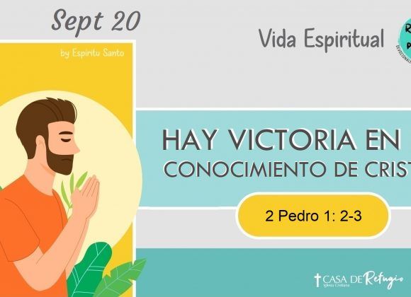 Hay Victoria en el Conocimiento de Cristo