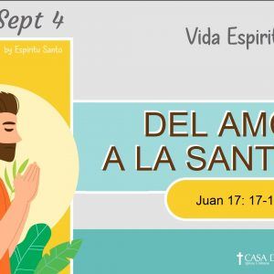 Del Amor a La Santidad