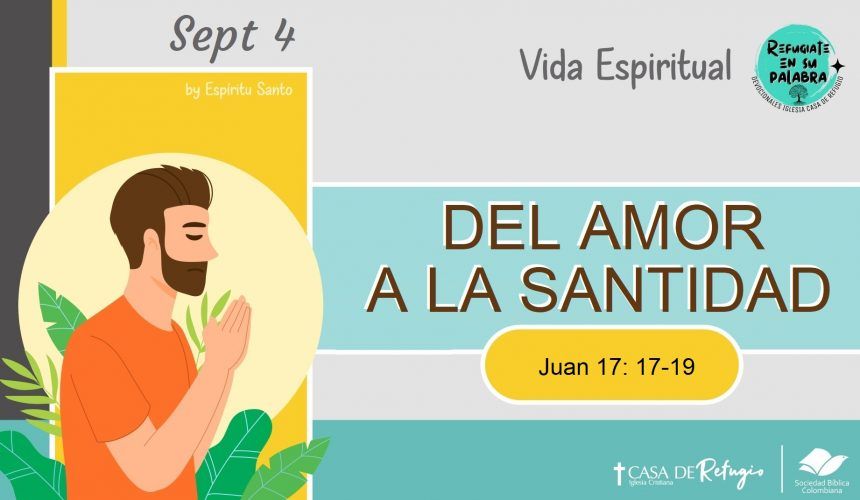 Del Amor a La Santidad