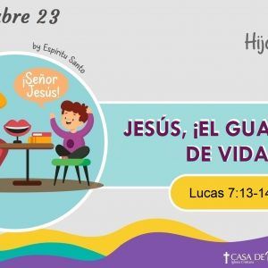 Jesús, ¡el Guardián de Vida!