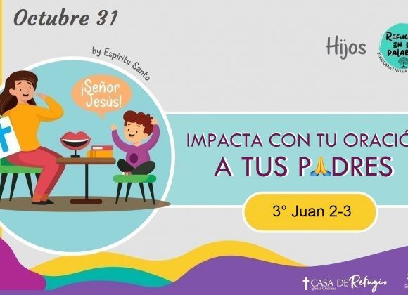 Impacta con tu Oración a tus Padres