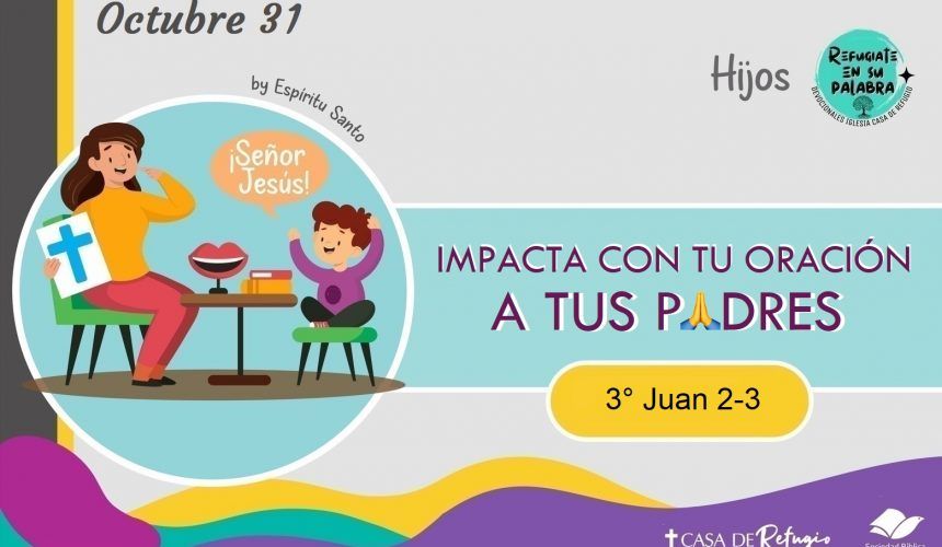 Impacta con tu Oración a tus Padres