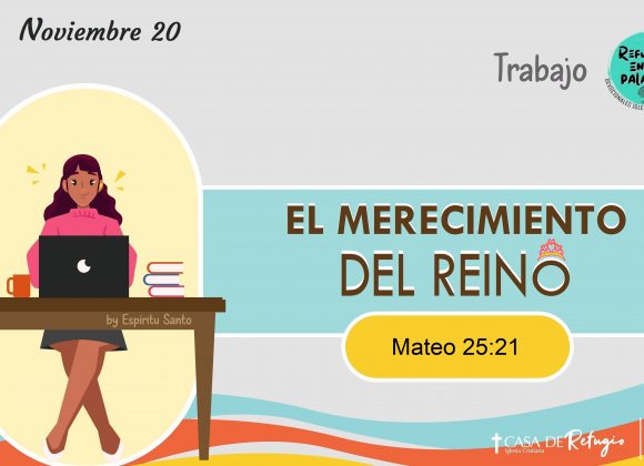 El Merecimiento del Reino