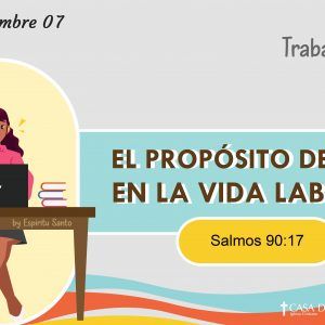 El Propósito de Dios en la Vida Laboral