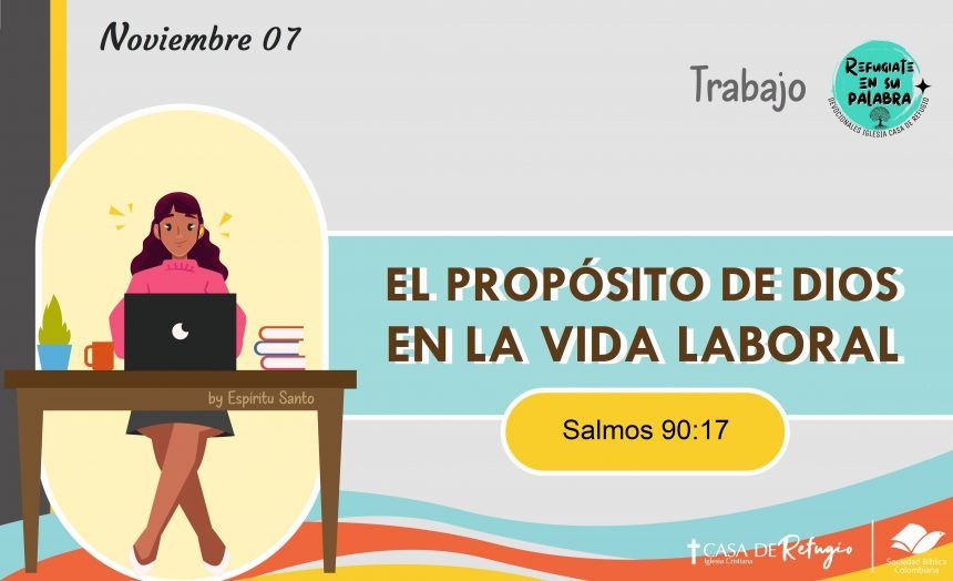 El Propósito de Dios en la Vida Laboral