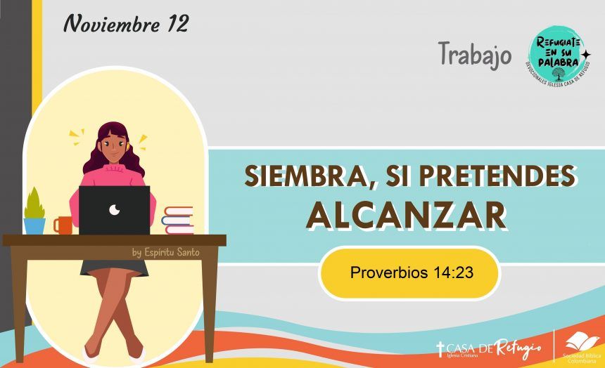 Siembra, si Pretendes Alcanzar