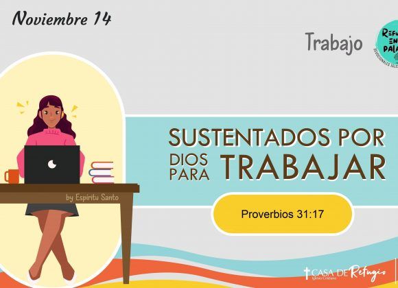 Sustentados por Dios para Trabajar