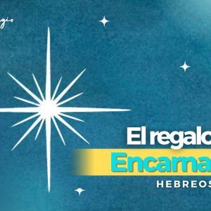 EL REGALO DE LA ENCARNACIÓN 08-12-24